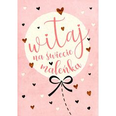 PASSION CARDS Karnet Witaj na świecie maleńka PR