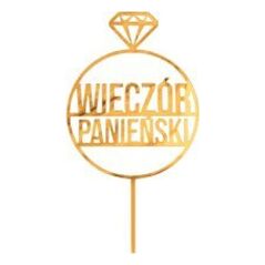 GoDan Dekoracja akrylowa na tort Wieczór Panieński, złota, 10x18 cm one size