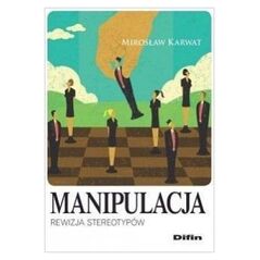 Difin Manipulacja. Rewizja stereotypów