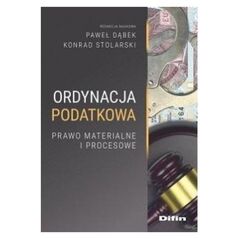 Difin Ordynacja podatkowa. Prawo materialne i procesowe