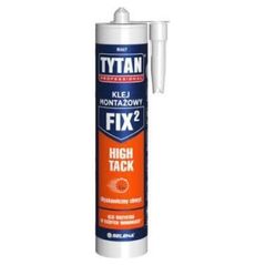 Pistolet do kleju Tytan KLEJ MONTAŻOWY FIX2 HIGH TACK BIAŁY 290ML (1 SZT)