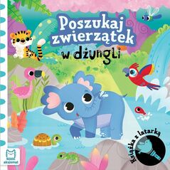 Aksjomat Książka z latarką. Poszukaj zwierzątek w dżungli.