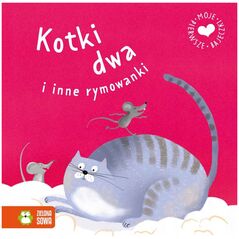 Zielona Sowa Moje pierwsze bajeczki Kotki dwa… 94162