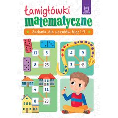 Aksjomat Książeczka Łamigłówki matematyczne. Zadania dla uczniów klas 1-3