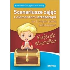 Difin Kuferek Marcelka. Scenariusze zajęć z elementami arteterapii na I etapie szkoły podstawowej