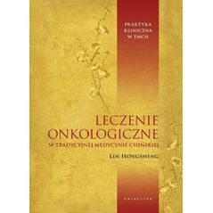 Galaktyka Leczenie onkologiczne w tradycyjnej medycynie chińskiej