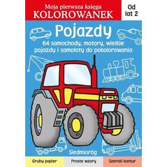 Pojazdy. Moja pierwsza księga kolorowanek