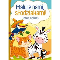 Maluj z nami, słodziakami! Wesołe zwierzaki