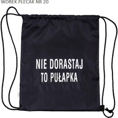 Worek plecak Nie dorastaj to pułapka