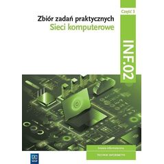 Sieci komputerowe. Kwal INF.02 Zbiór zadań cz.3