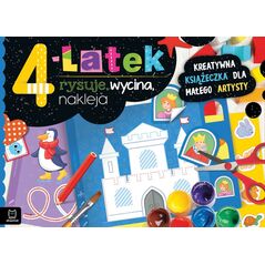 Aksjomat Książeczka 4-latek rysuje, wycina, nakleja. Kreatywna książeczka dla małego artysty