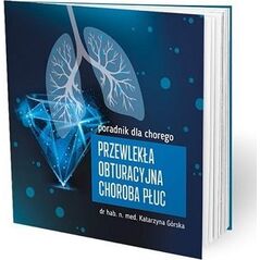 Medical Education Przewlekła obturacyjna choroba płuc - poradnik dla chorego