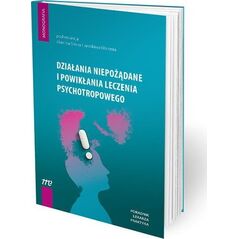 Medical Education Działania niepożądane i powikłania leczenia psychotropowego