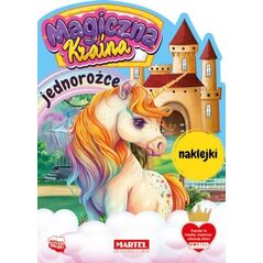 Martel Magiczna kraina. Jednorożce z naklejkami