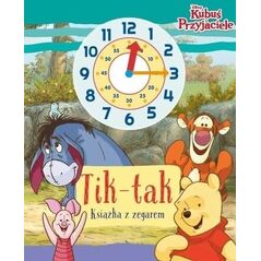 Tik-tak. Książka z zegarem. Disney Kubuś i... EDUKAMP