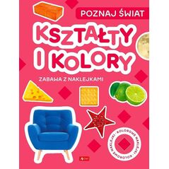 Poznaj świat. Zabawa z naklejkami. Kształty i koło