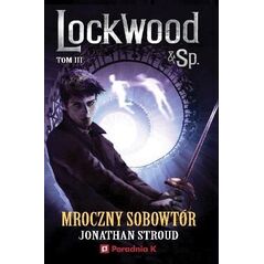 Lockwood i spółka T.3 Mroczny sobowtór EDUKAMP