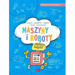 Maszyny i roboty. Jesteśmy kreatywni