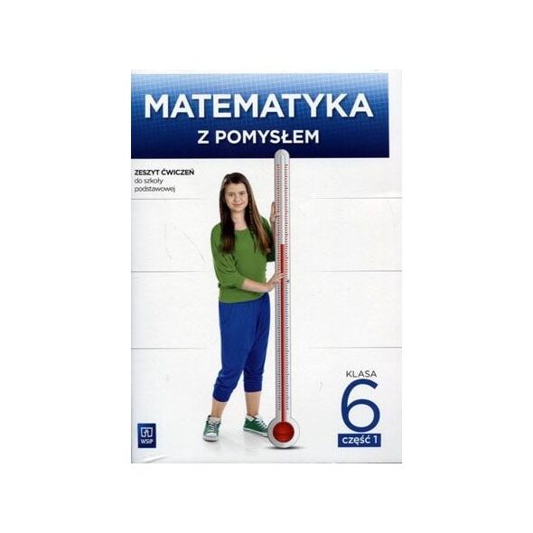WSiP Matematyka SP 6/1 Matematyka z pomysłem ćwiczenia wyd. 2016