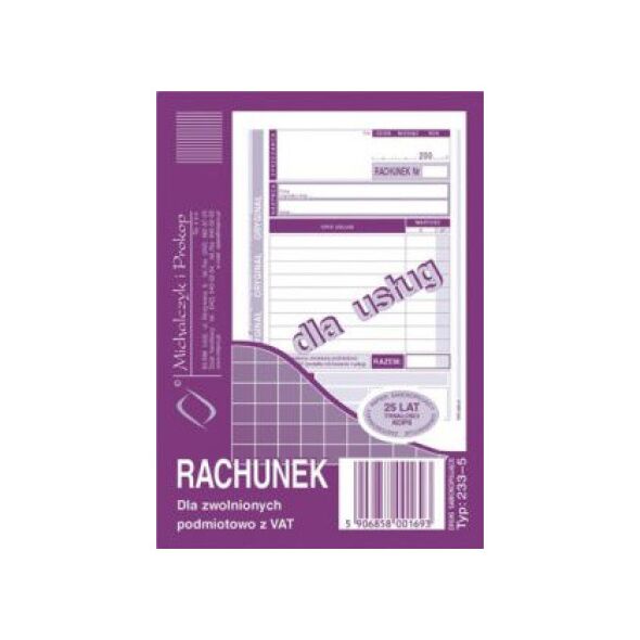 Michalczyk & Prokop Rachunek dla zwolnionych podmiotowo z VAT A6 /w pionie/ 233-5 1316888 5906858001693