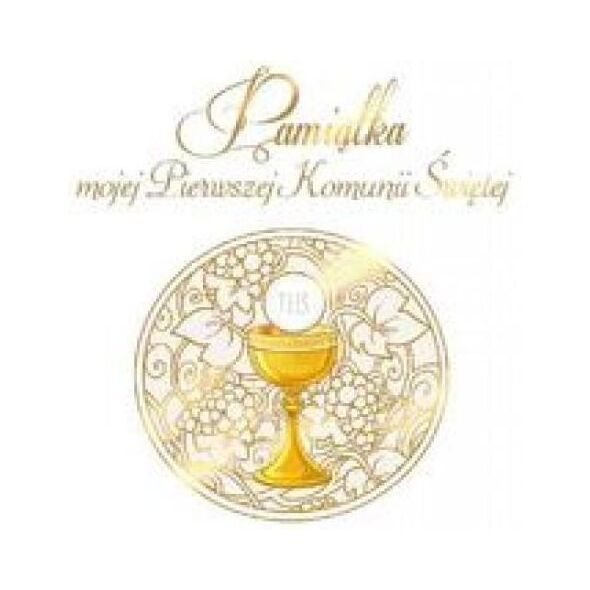 Jedność Pamiątka mojej Pierwszej Komunii Świętej