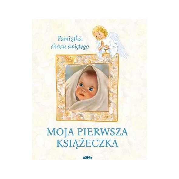 eSPe Moja pierwsza książeczka. Pamiątka chrztu św.