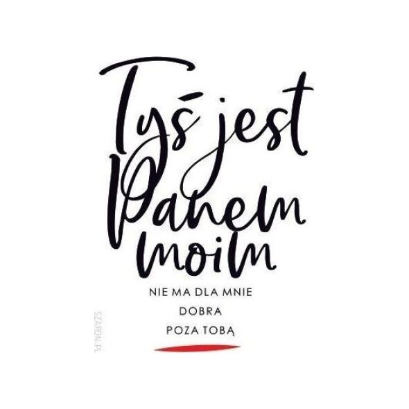 Szaron Magnes na lodówkę - Tyś jest Panem moim jasny
