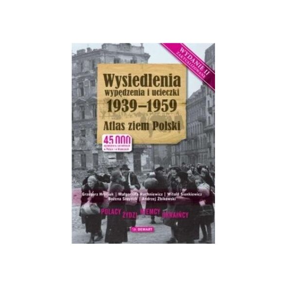 Demart Wysiedlania, wypędzenia, ucieczki 1939-1959