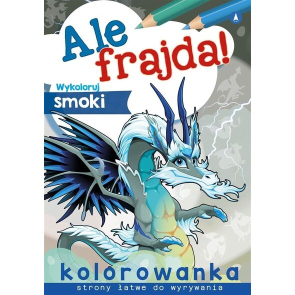 Skrzat Ale frajda! Wykoloruj smoki 58.11.13.0 75205