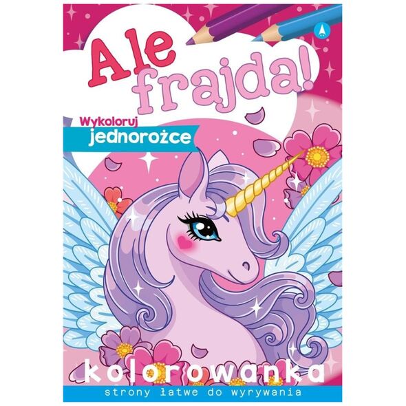 Skrzat Ale frajda! Wykoloruj jednorożce 58.11.13.0 75175