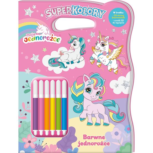 Moje Jednorożce. Superkolory 4. Barwne...