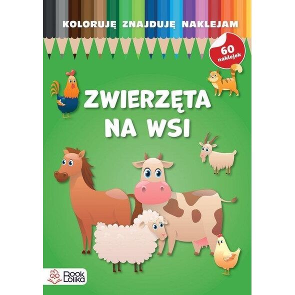 Koloruję, znajduję, naklejam. Zwierzęta na wsi