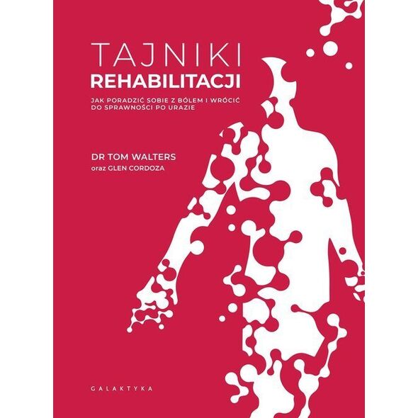 Galaktyka Tajniki rehabilitacji