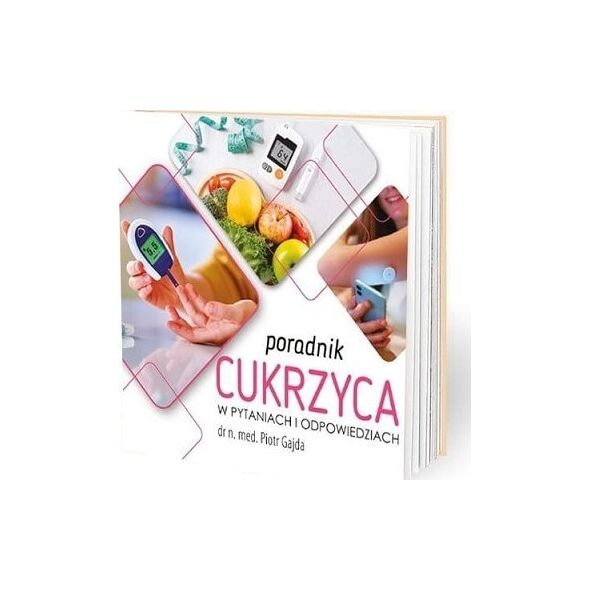 Medical Education Poradnik cukrzyca w pytaniach i odpowiedziach