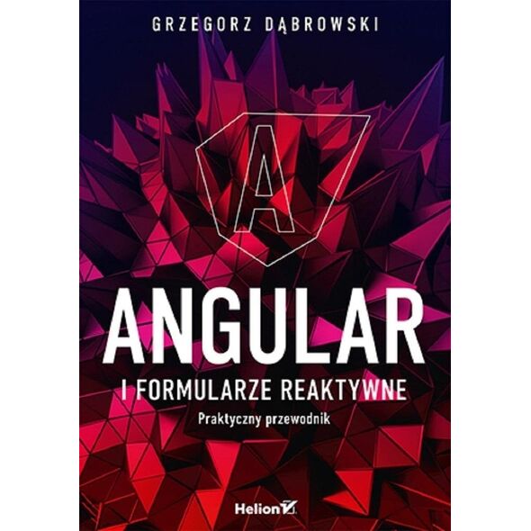 AA Angular i formularze reaktywne. Praktyczny przewodnik