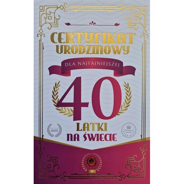 Karnet Certyfikat Urodzinowy 40 urodziny damskie