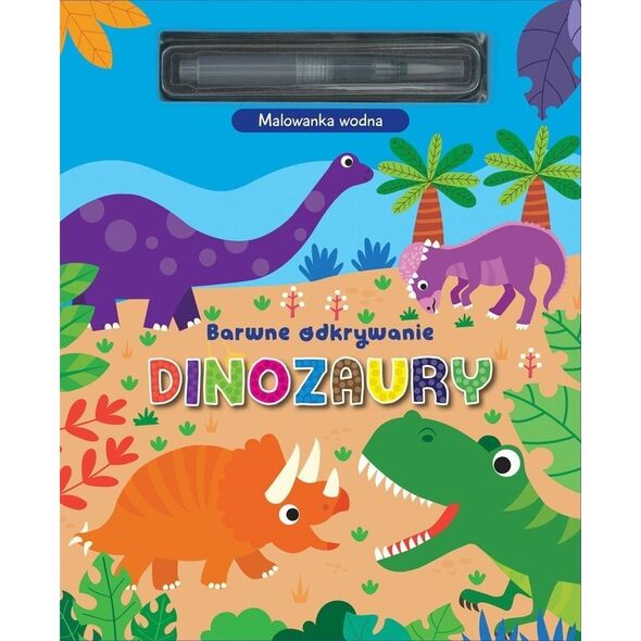 Barwne odkrywanie. Dinozaury. Malowanka wodna