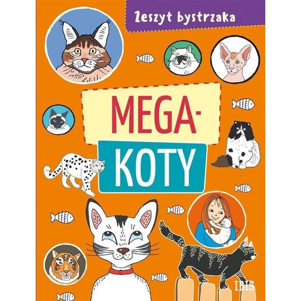 Zeszyt bystrzaka. Mega koty