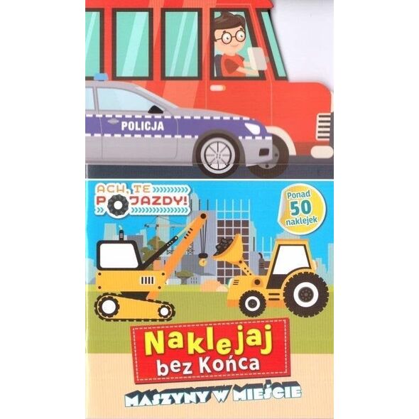 Ach, te pojazdy! Naklejaj bez końca. Maszyny... EDUKAMP