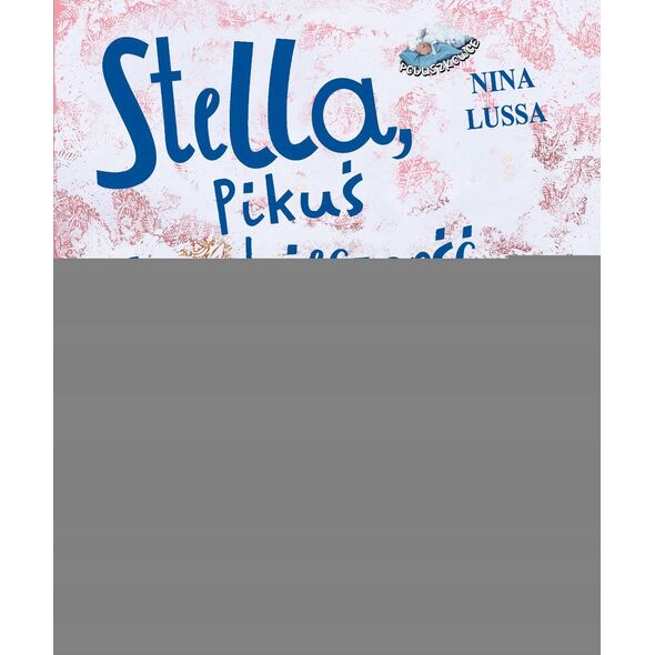 Stella, Pikuś i wdzięczność EDUKAMP