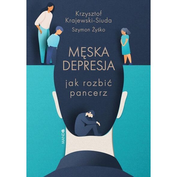 WAM Męska depresja Jak rozbić pancerz