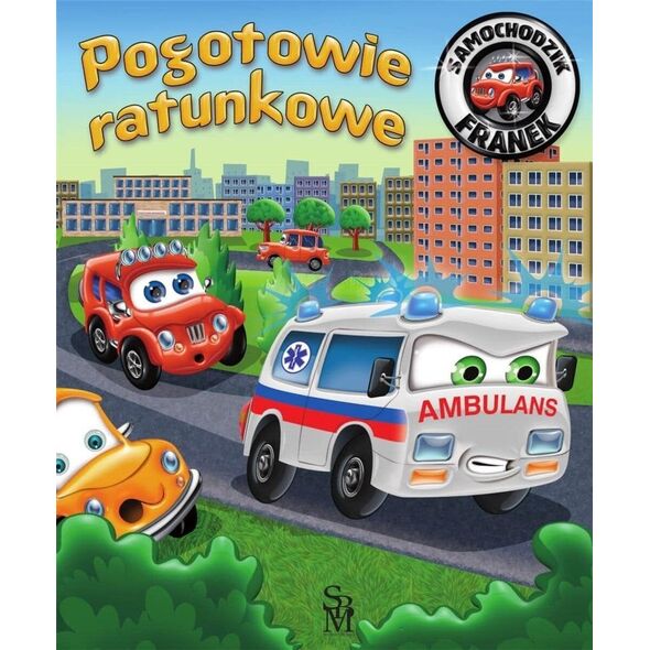 Samochodzik Franek. Pogotowie ratunkowe EDUKAMP