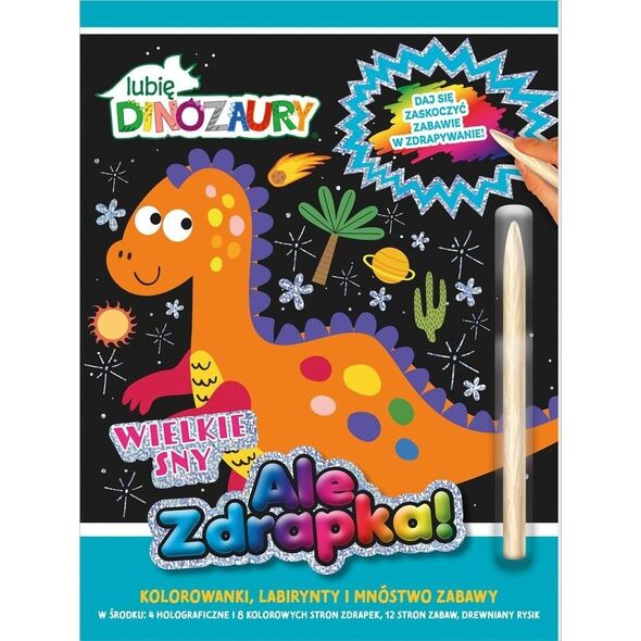 Lubię Dinozaury Ale zdrapka! Wielkie sny EDUKAMP