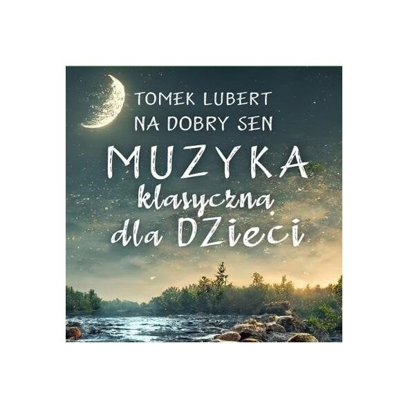 Na dobry sen. Muzyka klasyczna dla dzieci CD EDUKAMP