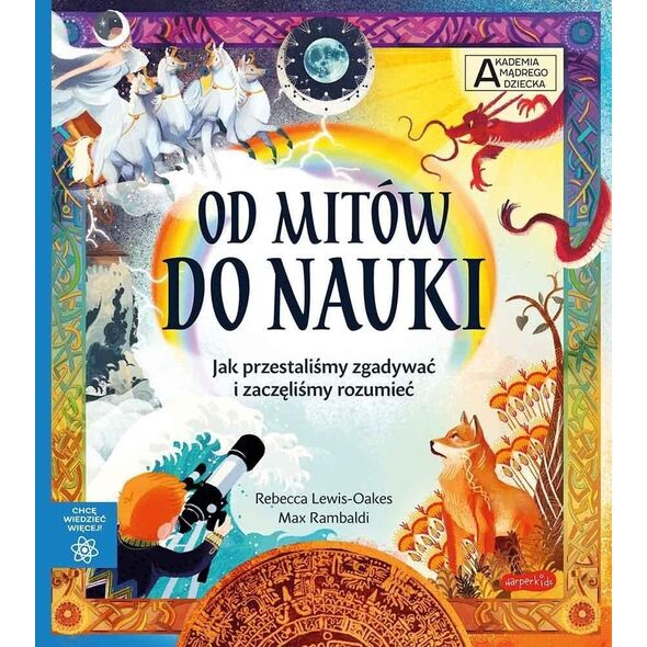 Akademia mądrego dziecka. Od mitów do nauki EDUKAMP
