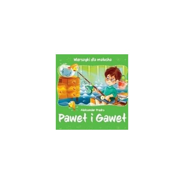 Wierszyki dla malucha. Paweł i Gaweł
