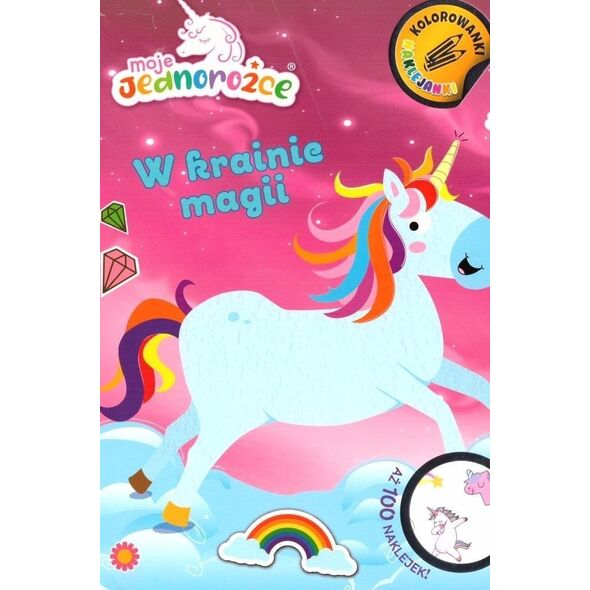 Moje jednorożce. W krainie magii