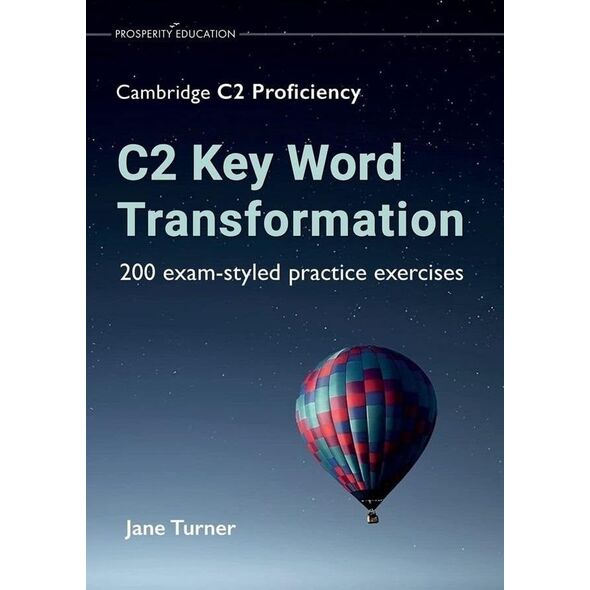 C2 Key Word Transformation: 200 exam-styled EDUKAMP